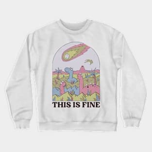 This Is Fine Crewneck Sweatshirt